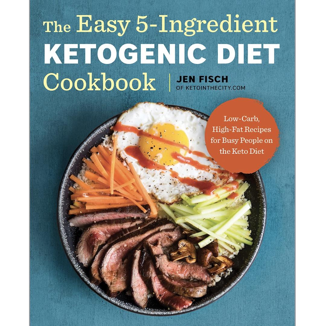 The Easy 5-Ingredient Ketogenic Diet Cookbook 