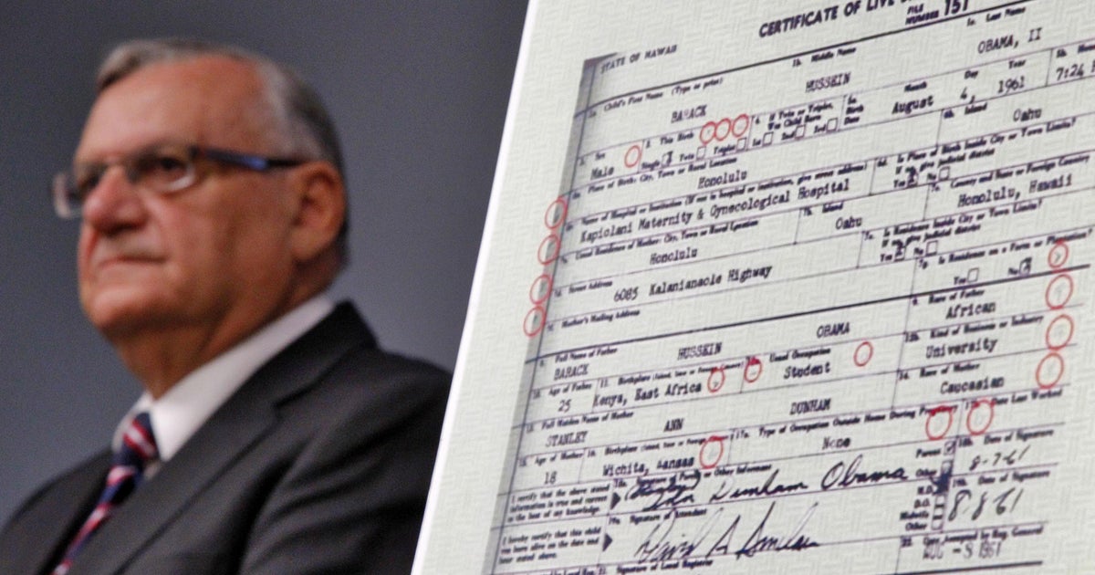 Arpaio Obama Birth Record Definitely Forged Cbs News Arpaio Obama Birth Record Definitely Forged Cbs News
