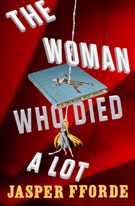 The Woman Who Died a Lot, Jasper Fforde