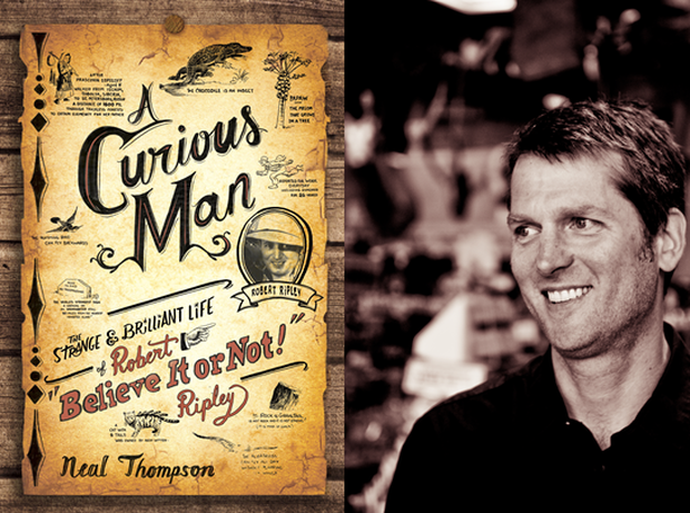 A Curious Man, Neal Thompson