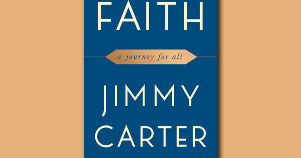 Excerpt Jimmy Carters Faith A Journey For All Cbs News - 