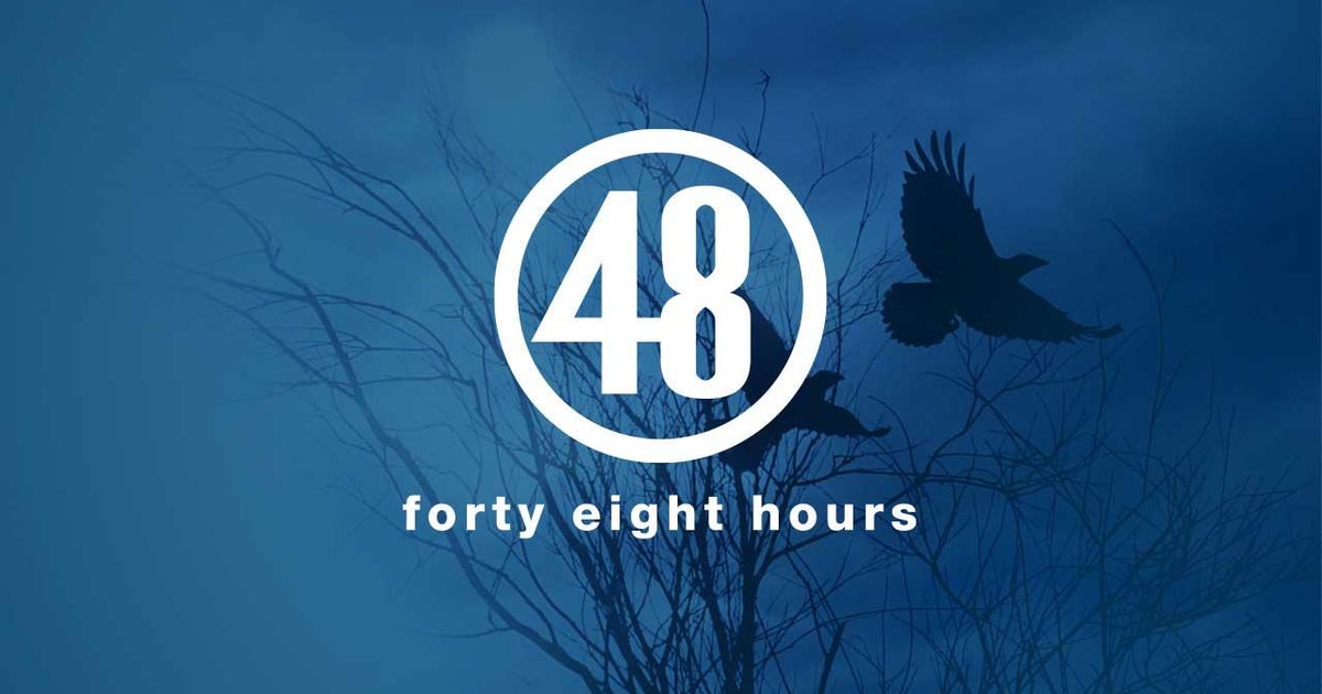 48 Hours Schedule Live Dvr And On Demand Cbs News