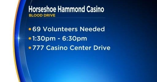 Blood drive at Horseshoe Hammond Casino on Thursday CBS Chicago