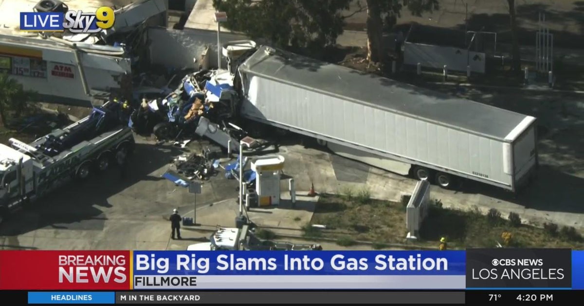 Big rig slams into gas station in Fillmore CBS Los Angeles